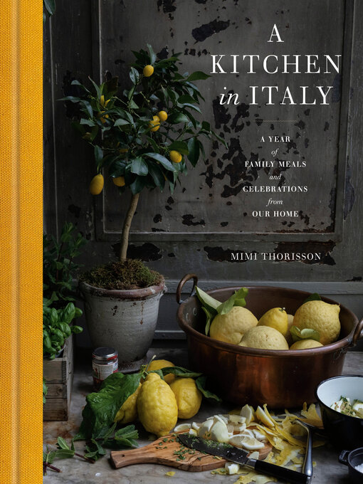 Title details for A Kitchen in Italy by Mimi Thorisson - Wait list